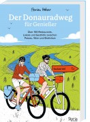 Der Donauradweg für Geniesser