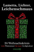 Lametta, Lichter, Leichenschmaus