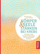 Körper und Seele stärken bei Krebs