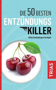 Die 50 besten Entzündungs-Killer