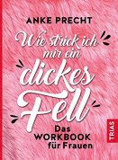 Wie strick ich mir ein dickes Fell?