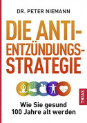 Die Anti-Entzündungs-Strategie