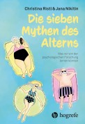 Die sieben Mythen des Alterns