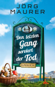 Den letzten Gang serviert der Tod