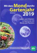 Mit dem Mond durchs Gartenjahr 2019