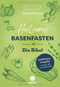 Heilsames Basenfasten