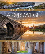 100 Highlights Jakobswege in Spanien und Portugal