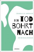 Der Tod bohrt nach