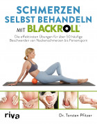 Schmerzen selbst behandeln mit BLACKROLL®