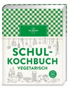 Schulkochbuch vegetarisch