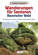 Wanderungen für Senioren - Bayerischer Wald