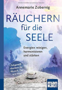 Räuchern für die Seele