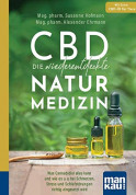 CBD - die wiederentdeckte Naturmedizin