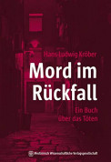 Mord im Rückfall