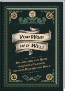 Vom Woid in d’Welt