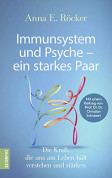 Immunsystem und Psyche  – ein starkes Paar