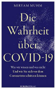 Die Wahrheit über Covid-19