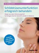 Schilddrüsenunter­funktion erfolgreich behandeln