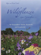 Wildpflanzen zum Genießen…