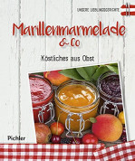 Unsere Lieblingsgerichte: Marillemarmelade & Co