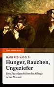 Hunger, Rauch und Ungeziefer