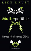 Muttergefühle. Zwei