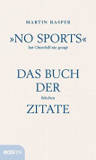 “No Sports” hat Churchill nie gesagt