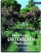 Romantische Gartenreisen in Deutschland