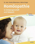 Homöpathie in Schwangerschaft und Babyzeit