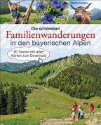 Die schönsten Familienwanderungen in den bayerischen Alpen