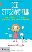 Die Stressmacherin