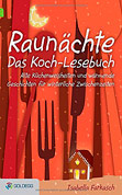 Raunächte - Das Koch-Lesebuch