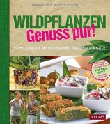 Wildpflanzen-Genuss pur!