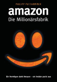 Amazon - Die Millionärsfabrik