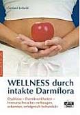 Wellness durch intakte Darmflora