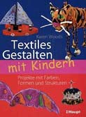 Textiles Gestalten mit Kindern