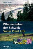 Pflanzenleben der Schweiz\Swiss Plant Life