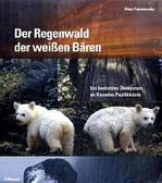 Der Regenwald der weißen Bären