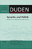 Sprache und Politik. Duden Thema Deutsch