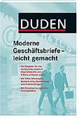 Duden Moderne Geschäftsbriefe - leicht gemacht