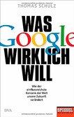 Was Google wirklich will