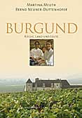 Burgund. Kulinarische Landschaften