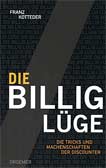 Die Billig-Lüge