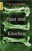 Haut und Knochen