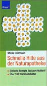 Schnelle Hilfe aus der Naturapotheke