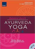 Balance durch Ayurveda-Yoga, m. CD-ROM