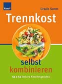 Trennkost selbst kombinieren