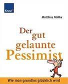 Der gut gelaunte Pessimist