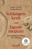 Schlangenkraft und Jaguarmedizin