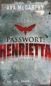 Passwort: Henrietta